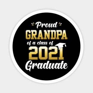 Proud Grandpa Of A Class Of 2021 Graduate Funny Magnet